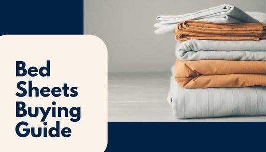 Bed Sheets Buying Guide
