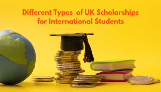 Different types of UK scholarship available for international students